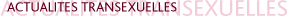 Actualites transexuelles